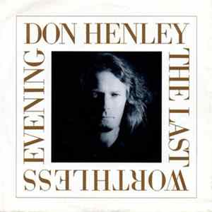 Don Henley - The Last Worthless Evening Album