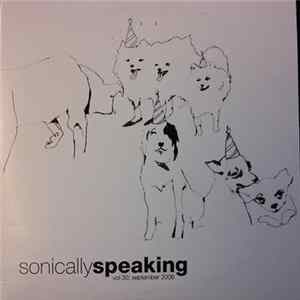Various - Sonically Speaking (Vol 30: September 2006) Album