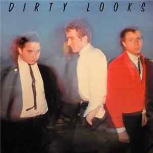 Dirty Looks - Dirty Looks Album