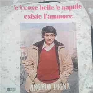 Angelo Pigna - 'E 'Ccose Belle 'E Napule / Esiste L'Ammore Album