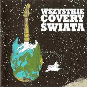 Various - Wszystkie Covery Świata Album
