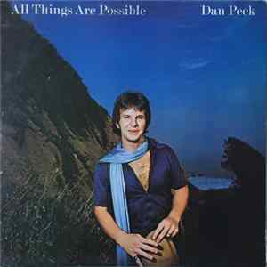 Dan Peek - All Things Are Possible Album