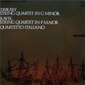 Debussy, Ravel / Quartetto Italiano - String Quartet In F Minor / String Quartet In F Major Album