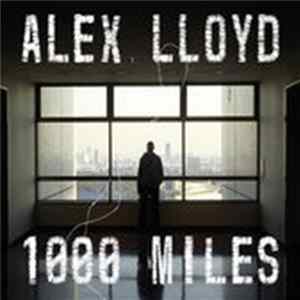 Alex Lloyd - 1000 Miles Album