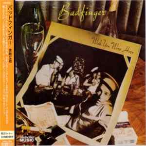 Badfinger - Wish You Were Here Album