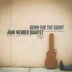 John Webber Quartet - Down For The Count Album