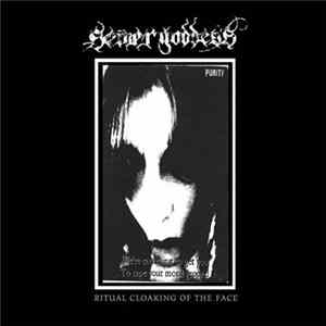 Sewer Goddess - Ritual Cloaking Of The Face Album