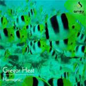 Gregor Heat - Harmonic Album