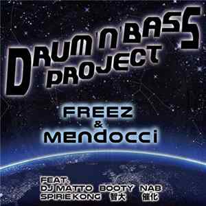 Freez & Mendocci - Drum'N'Bass Project Album