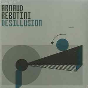 Arnaud Rebotini - Desillusion Album