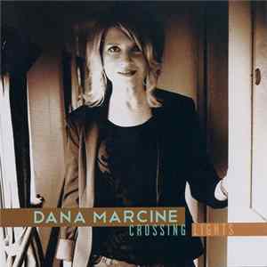 Dana Marcine - Crossing Lights Album
