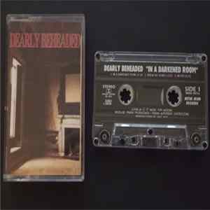 Dearly Beheaded - In A Darkened Room Album