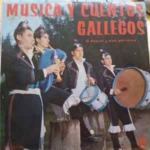 O Xestal Y Sus Gaiteros - Musica Y Cuentos Gallegos Album