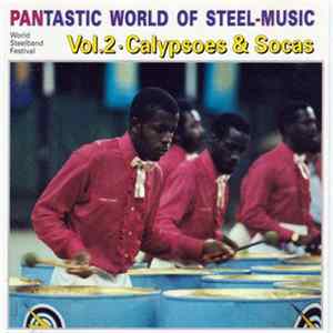 Various - Pantastic World Of Steel-Music Vol.2 · Calypsoes & Socas Album