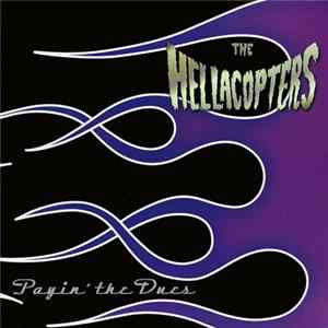 The Hellacopters - Payin' The Dues Album