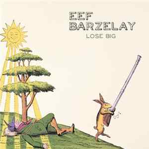 Eef Barzelay - Lose Big Album