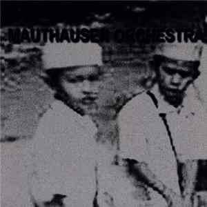 Mauthausen Orchestra - Lost In Boyz Town Album
