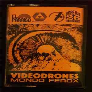 Videodrones - Mondo Ferox Album