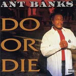 Ant Banks - Do Or Die Album