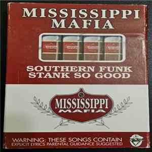 Mississippi Mafia - Southern Funk / Stank So Good Album
