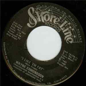Wayne Edmondson - I Like 'Em Fat Album