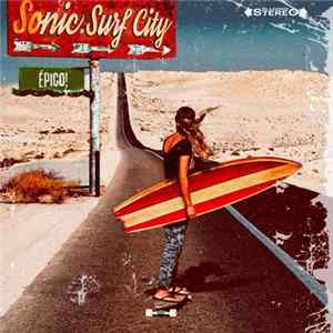 Sonic Surf City - Épico! Album