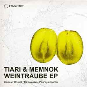 Tiari & Memnok - Weintraube EP Album