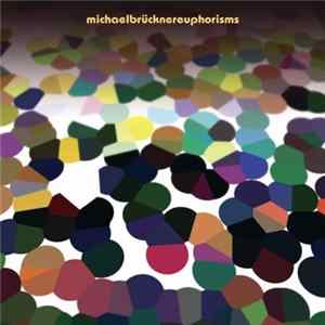 Michael Brückner - Euphorisms Album