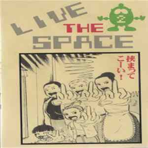 サンドイッチで120分？ - Live The Space 2 Album
