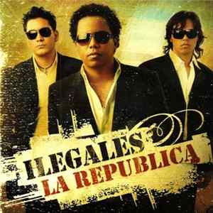 Ilegales - La Republica Album