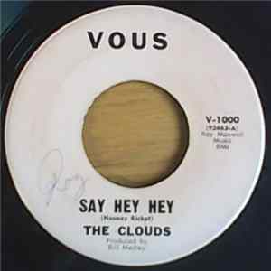 The Clouds - Say Hey Hey Album
