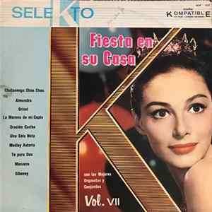 Various - Fiesta En Su Casa Vol. VII Album