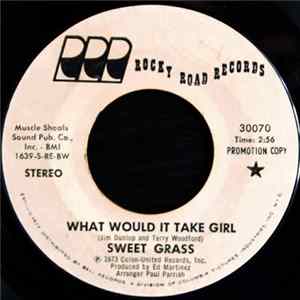Sweet Grass - What Would It Take Girl Album