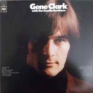 Gene Clark With The Gosdin Brothers - Gene Clark With The Gosdin Brothers Album