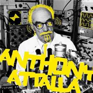 Anthony Attalla - Future EP Album