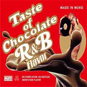 Muro - Taste Of Chocolate R&B Flavor Album