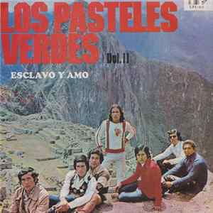 Los Pasteles Verdes - Esclavo Y Amo (Vol.11) Album