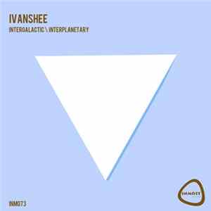 Ivanshee - Intergalactic / Interplanetary Album