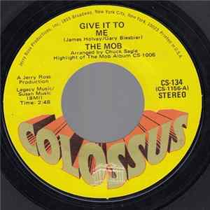 The Mob - Give It To Me / I'd Like To See More Of You Album
