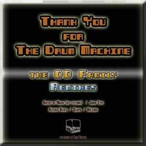 Thank You For The Drum Machine - DD Family Remixes Album