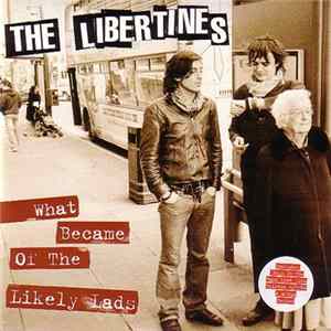 The Libertines - What Became Of The Likely Lads Album