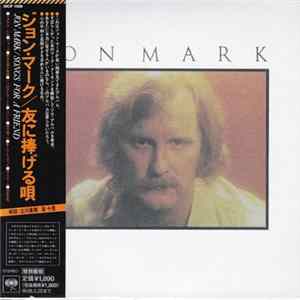 Jon Mark - Songs For A Friend Album
