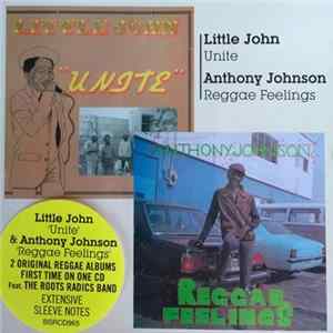 Little John / Anthony Johnson - "Unite" / Reggae Feelings Album