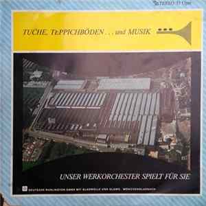 Werksorchester Der Deutschen Burlington GmbH - Unser Werksorchester Spielt Für Sie Album