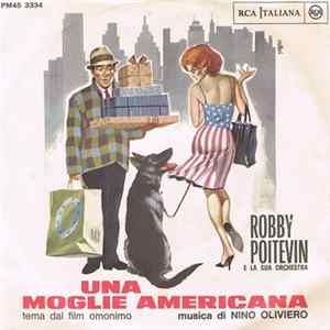 Robby Poitevin E La Sua Orchestra / Nino Oliviero - Una Moglie Americana Album