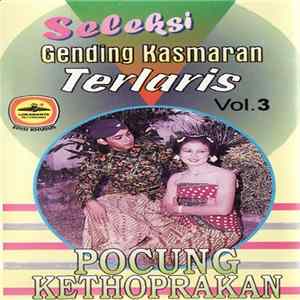 Keluarga Karawitan Stasiun RRI Surakarta - Seleksi Gending Kasmaran Terlaris Vol. 3: Pocung Kethoprakan Album