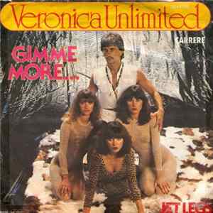Veronica Unlimited - Gimme More... Album