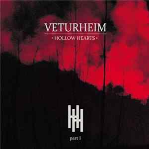 Veturheim - Hollow Hearts Part I Album