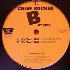 Chief Rocker B At Ease - It's Your Girl / Licensed To Kill Album