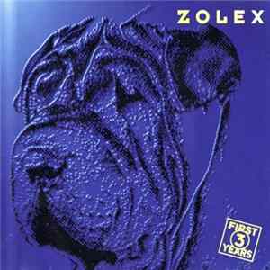 Zolex - The First 3 Years Album